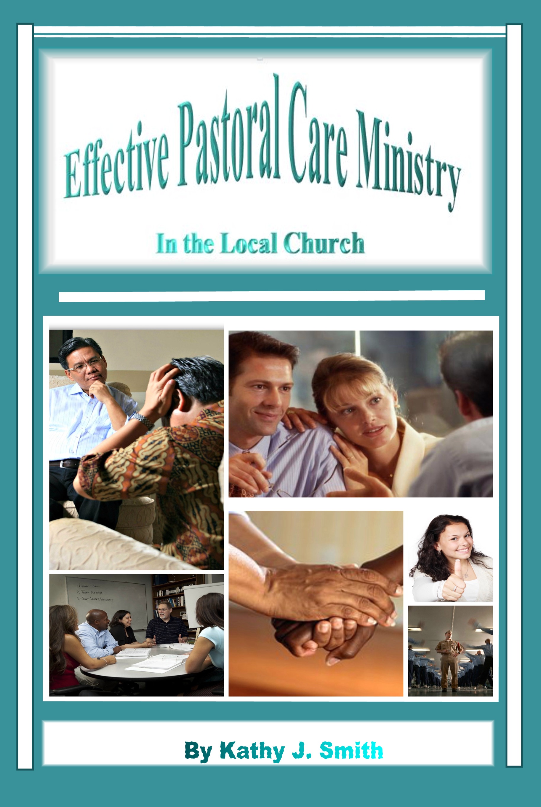 Effective Pastoral Care In The Local Church