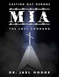 Casting Out Demons: MIA - The Lost Command